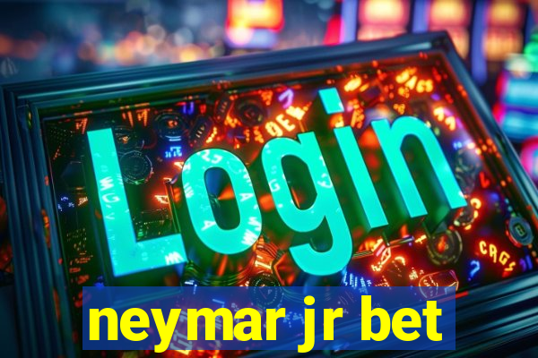 neymar jr bet